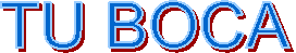 TU BOCA
